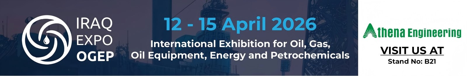 در نمایشگاه IRAQ OGEP 2026 به شرکت مهندسی آتنا و Teffiko بپیوندید